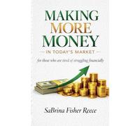 Making More Money in Todays Market