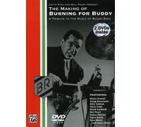 Making Of Burning For Buddy: Tribute To Buddy Rich - Making Of Burning For Buddy: Tribute To Buddy Rich
