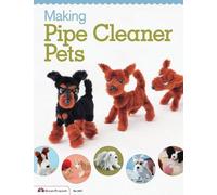 Making Pipe Cleaner Pets (Tascabile)