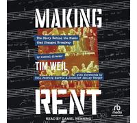 Making Rent: The Story Behind the Music That Changed Broadway