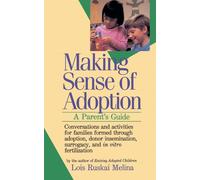 Making Sense of Adoption: A Parent's Guide - RuskaiMelina Lois