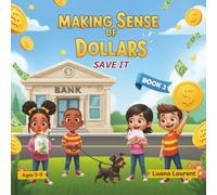 Making Sense of Dollars: Save It!