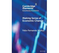 Making Sense of Economic Change: Intentionality, Action Plans, and Evolution