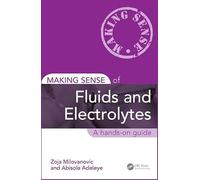 Making Sense of Fluids and Electrolytes: A hands-on guide