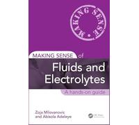 Making Sense of Fluids and Electrolytes: A hands-on guide