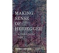 Thomas Sheehan Making Sense of Heidegger (Tascabile) New Heidegger Research
