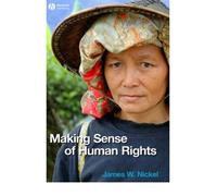 [MAKING SENSE OF HUMAN RIGHTS BY NICKEL, JAMES W )[PAPERBACK]