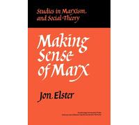 Making Sense of Marx - Elster Jon
