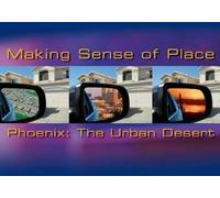Making Sense of PlacePhoenix (DVD)