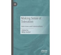 Making Sense of Toleration: Interviews and Conversations