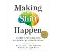 Making Shift Happen: Designing for Successful Environmental Behavior Change