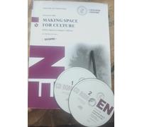 MAKING SPACE FOR CULTURE con 2 CdROM - DEBORAH J. ELLIS - LOESCHER EDITORE
