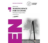Making space for culture. White spaces compact edition. Per il triennio delle Scuole superiori. Con ebook. Con espansione online. Con 2 CD-ROM [Lingua inglese]