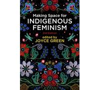 Making Space for Indigenous Feminism