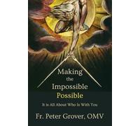 Making the Impossible Possible: It Is All About Who Is With You