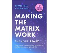 Making the Matrix Work: The Agile Remix