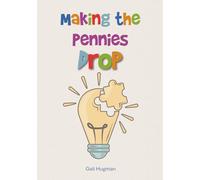 Making the Pennies Drop