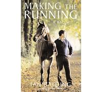 Making The Running: A Racing Life