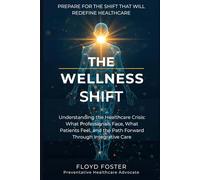 Making the Shift: Understanding the Healthcare Crisis: What Professionals Face, What Patients Feel, and the Path Forward Through Integrative Care
