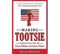 Susan Dworkin Making Tootsie: Inside the Classic Film with Dustin Ho (Tascabile)
