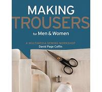 [Making Trousers for Men & Women: A Multimedia Sewing Workshop] [By: Coffin, David Page] [August, 2009]