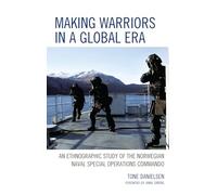 Tone Danielsen Making Warriors in a Global Era (Tascabile)
