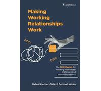 Making Working Relationships Work: The TRIPS Toolkit for handling relationship challenges and promoting rapport