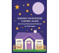 Making Your House A Home... Again