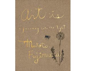 Makoto Fujimura Art Is (Copertina rigida)