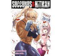 Seigo Tokiya Makoto Fukami Succubus and Hitman Vol. 7 (Tascabile)