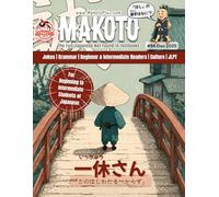 Makoto Magazine for Learners of Japanese #94: The Fun Japanese Not Found in Textbooks