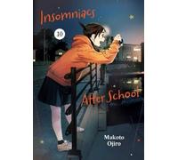 Makoto Ojiro Insomniacs After School, Vol. 10 (Tascabile)
