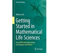 Makoto Sato Getting Started in Mathematical Life Sciences (Copertina rigida)