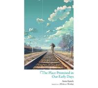 Makoto Shinkai Arata Kanoh Tayl The Place Promised in Our Ea (Copertina rigida)