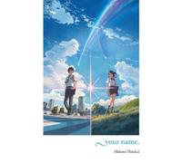 Makoto Shinkai your name. (Copertina rigida)