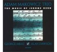 Makowicz, Adam - Music of Jerome Kern