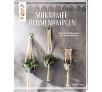Makramee Blumenampeln (kreativ.kompakt): Einfache Knüpfprojekte mit großer Wirkung