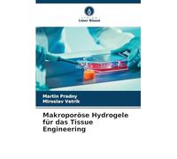 Makroporöse Hydrogele für das Tissue Engineering
