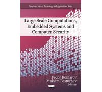 Maksim Bestuzhe Large Scale Computations, Embedded Systems & (Copertina rigida)