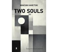 Maksim Haretski Two Souls (Translated) (Tascabile)