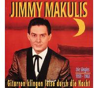 MAKULIS, JIMMY - GITARREN KLINGEN LEISE DU