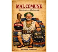 Mal Comune: Mitologia satirica della burocrazia