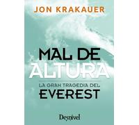 Mal de altura. La gran tragedia del Everest