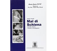 Mal di schiena. Terapia manuale semeiotica, diagnosi e tecniche di normalizzazione