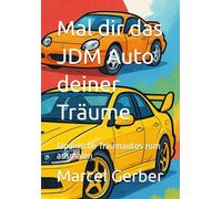 Mal dir das JDM Auto deiner Träume: Japanische Traumautos zum ausmalen