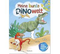 Mal doch mal! - Meine bunte Dinowelt: Ab 5 Jahren | Mit spannenden Dino-Motiven und Infos zur Urzeit