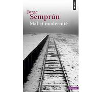 Mal et modernité: Suivi de Vous avez une tombe au creux des nuages