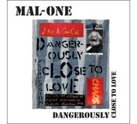 MAL-ONE Dangerously Close to Love (Vinyl LP) 7" Single