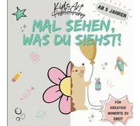 Mal sehen, was du siehst: Über 100 tolle Motive für kreative Zeit zu Zweit