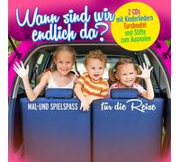 Mal - Und Spielspass Für Die Reise Wann sind wir endlich da??? (CD)